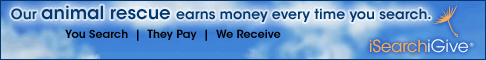 iSearchiGive.com - Our animal rescue earns money every time you search